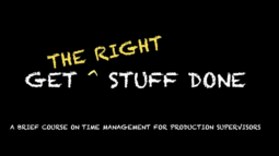 Get the Right Stuff Done, Time Management for Supervisors Featured Image